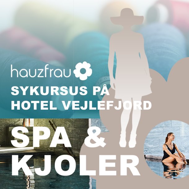 Spa &amp; Kjoler 23 - 24 november 2024 p Hotel Vejlefjord Udsolgt