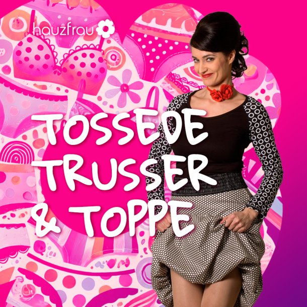 Tossede Trusser og Toppe 5-6 maj 2025 i Kerteminde